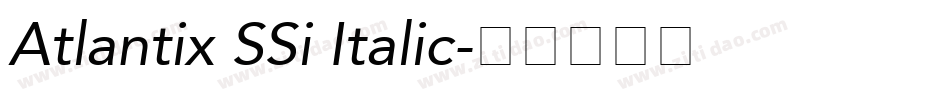 Atlantix SSi Italic字体转换